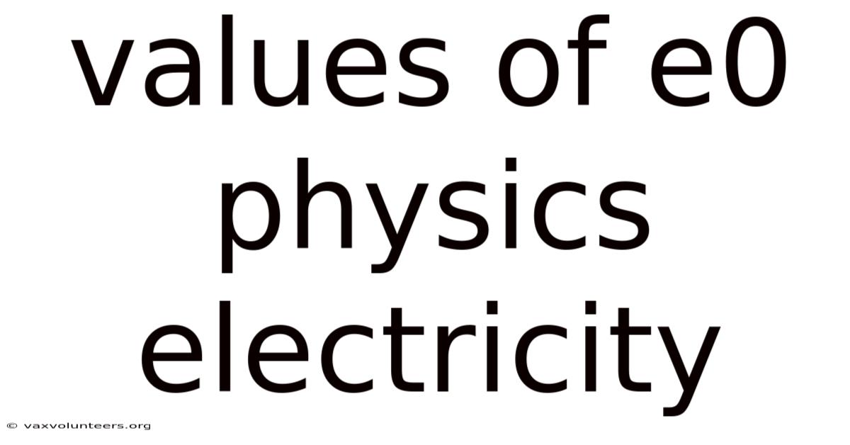 Values Of E0 Physics Electricity