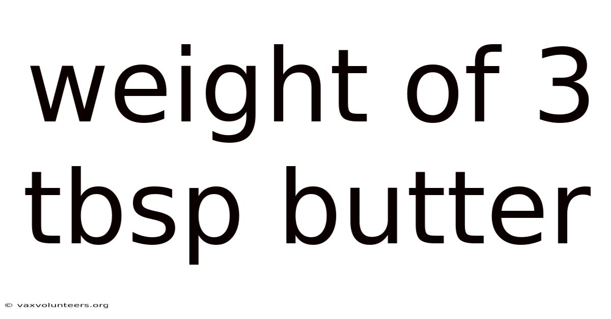 Weight Of 3 Tbsp Butter