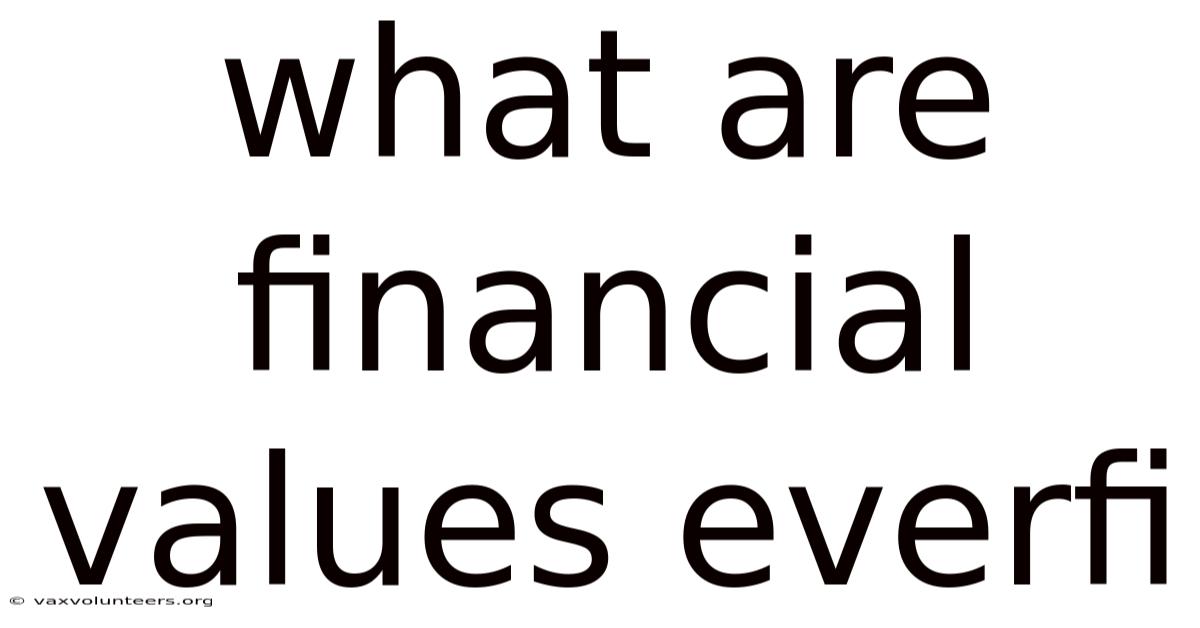 What Are Financial Values Everfi