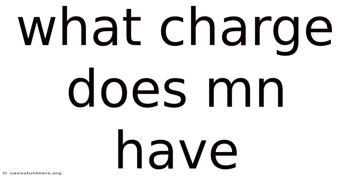 What Charge Does Mn Have