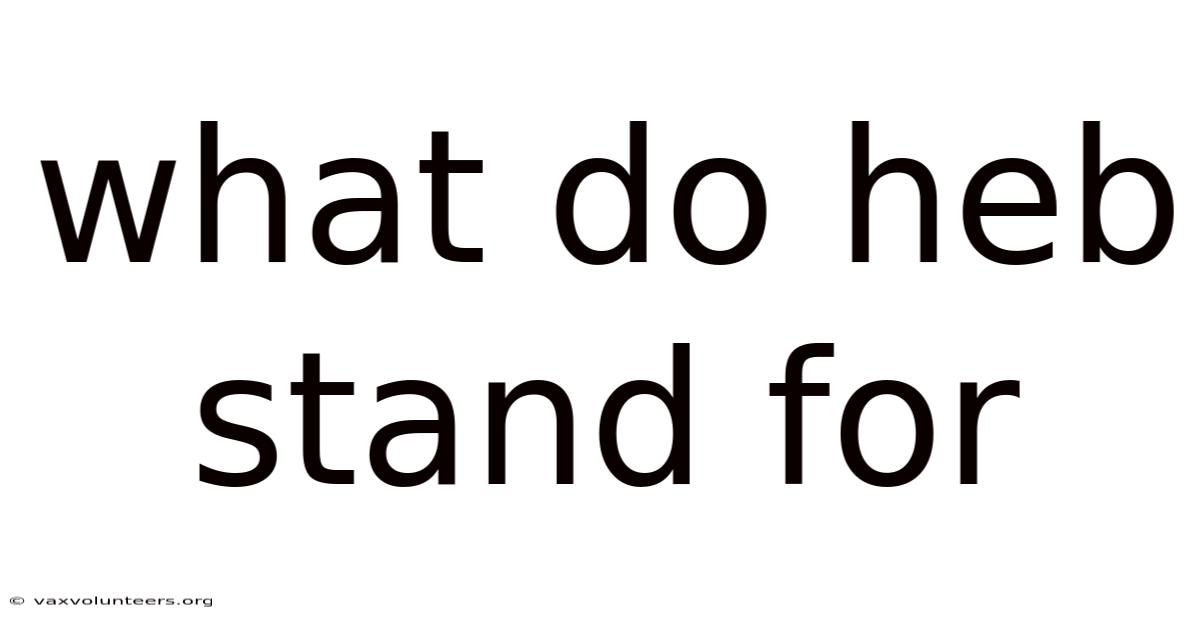 What Do Heb Stand For