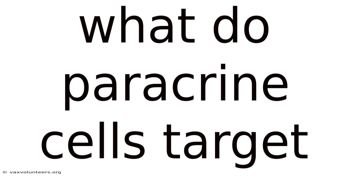 What Do Paracrine Cells Target
