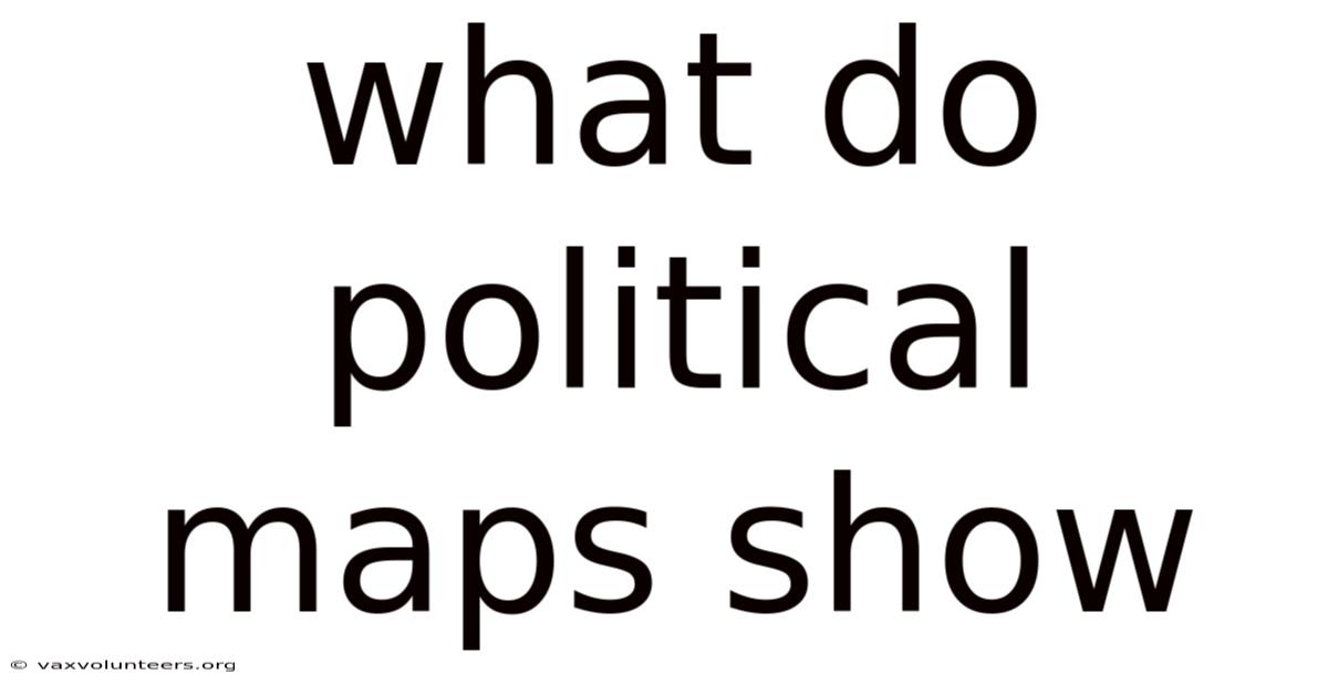 What Do Political Maps Show