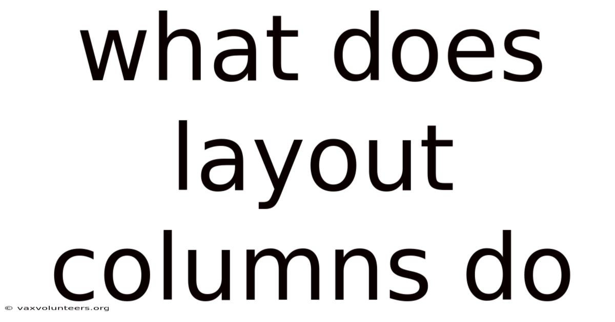 What Does Layout Columns Do