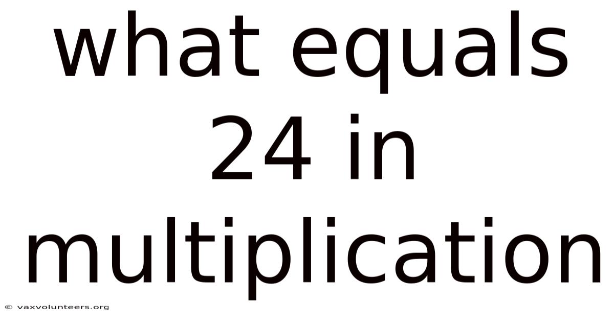 What Equals 24 In Multiplication