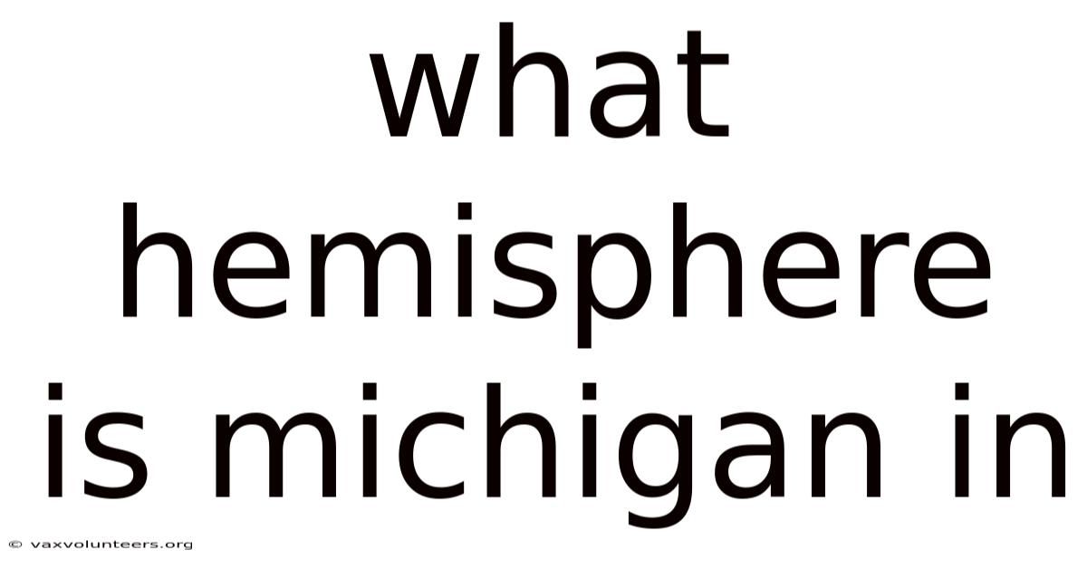 What Hemisphere Is Michigan In