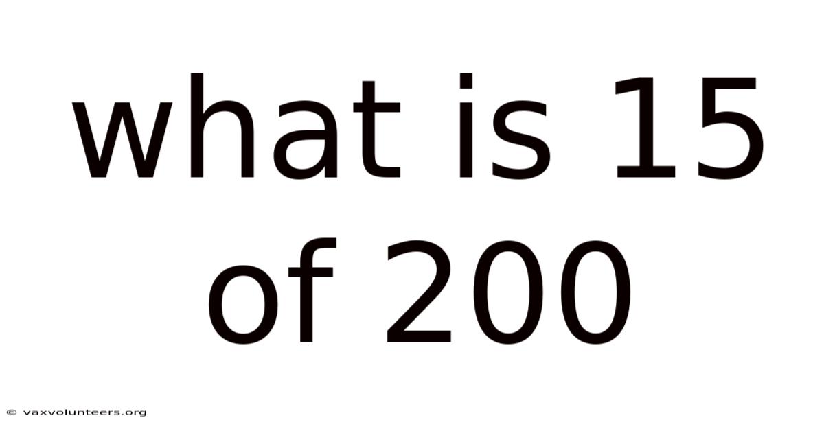 What Is 15 Of 200