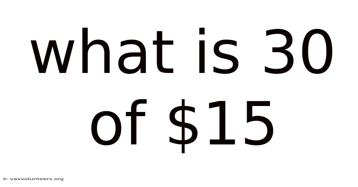 What Is 30 Of $15