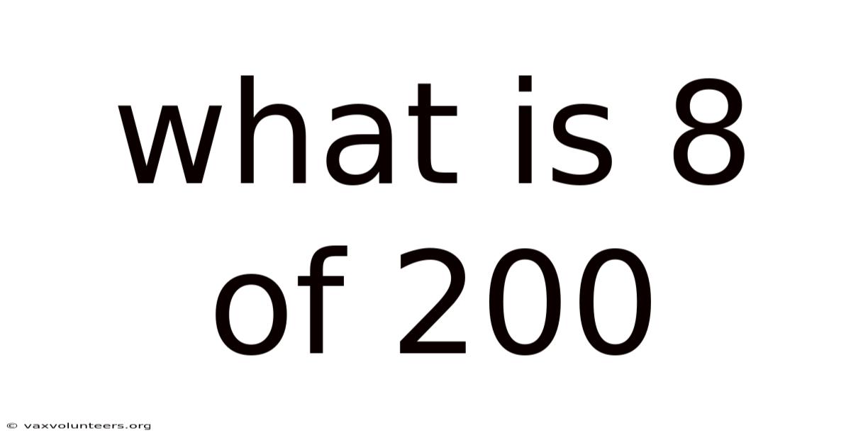 What Is 8 Of 200