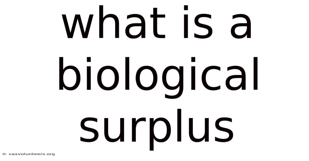 What Is A Biological Surplus
