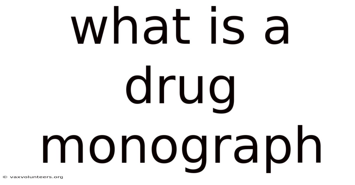 What Is A Drug Monograph