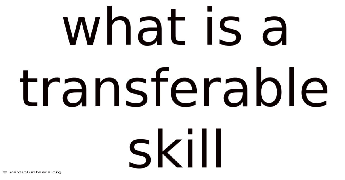 What Is A Transferable Skill
