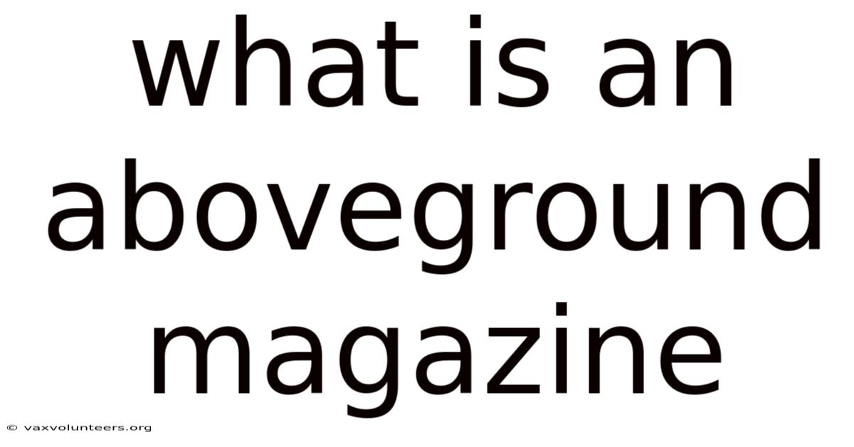What Is An Aboveground Magazine