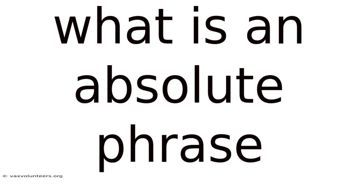 What Is An Absolute Phrase