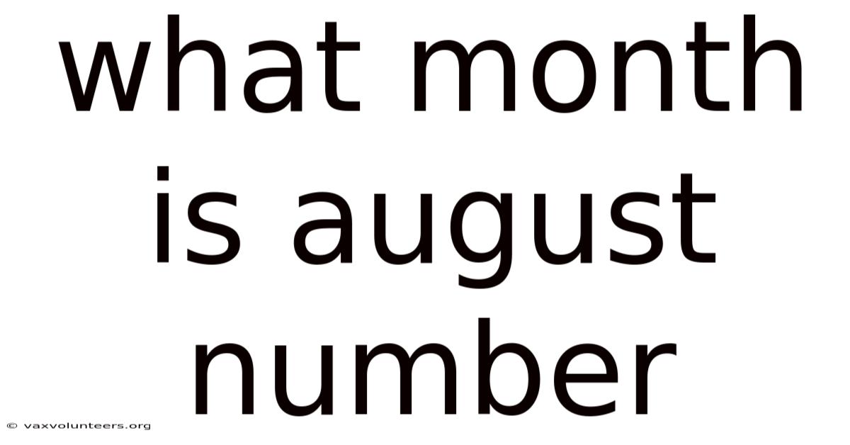 What Month Is August Number