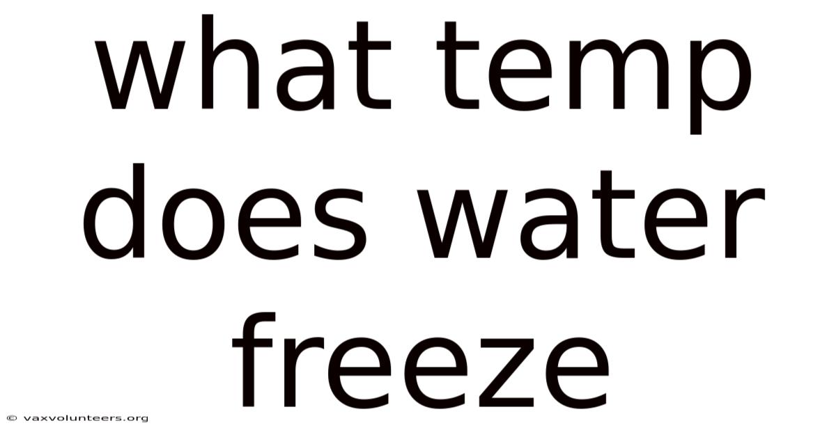 What Temp Does Water Freeze