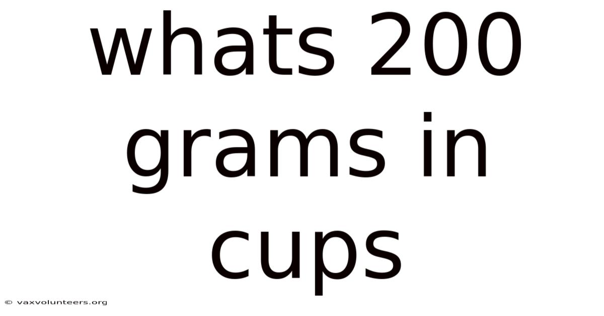 Whats 200 Grams In Cups