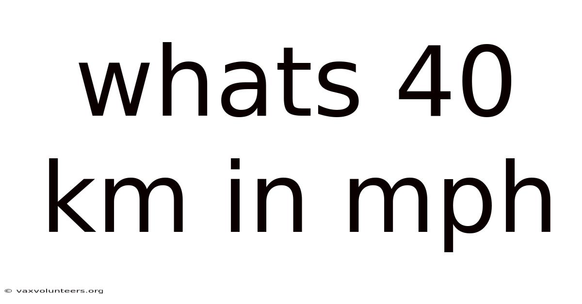 Whats 40 Km In Mph