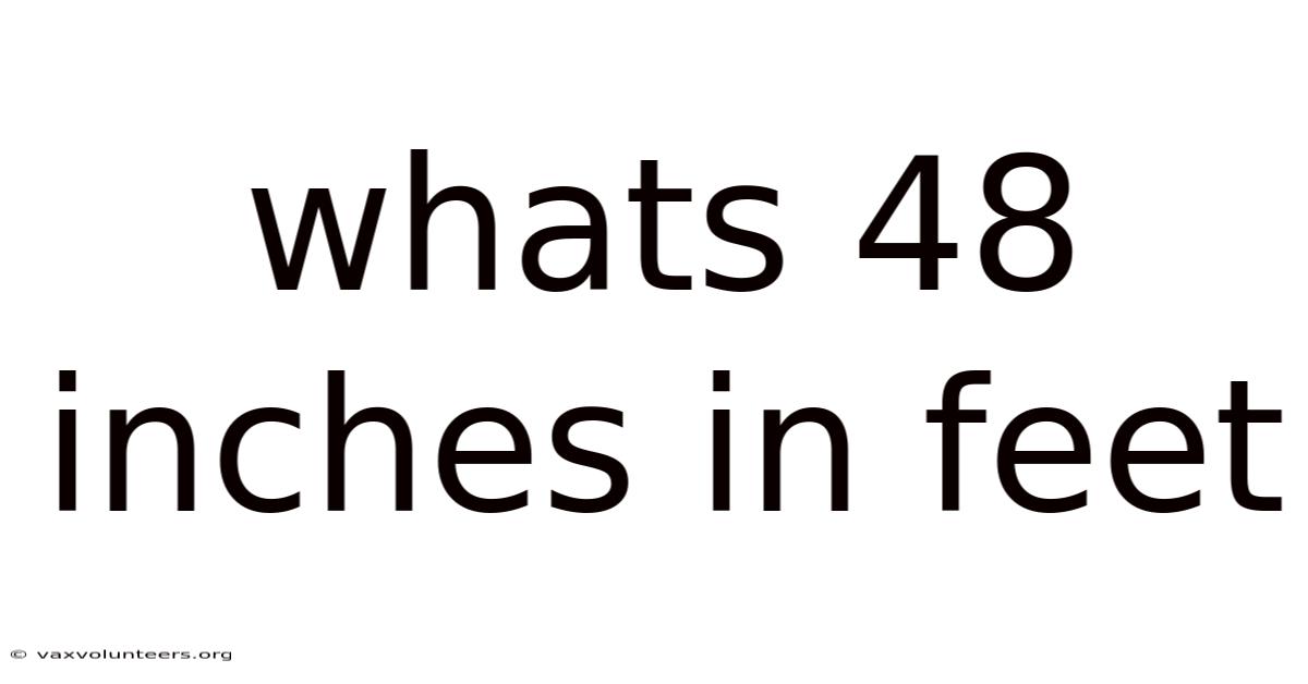 Whats 48 Inches In Feet