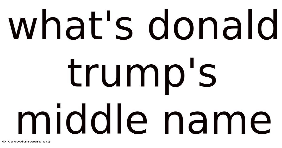 What's Donald Trump's Middle Name