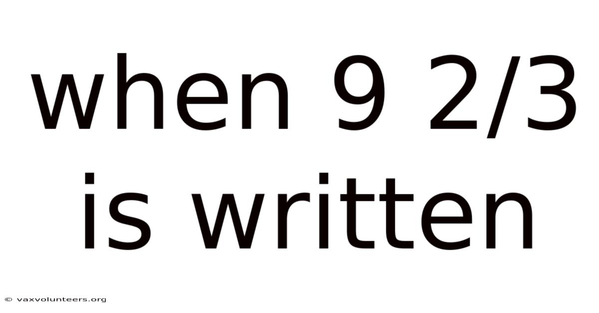When 9 2/3 Is Written