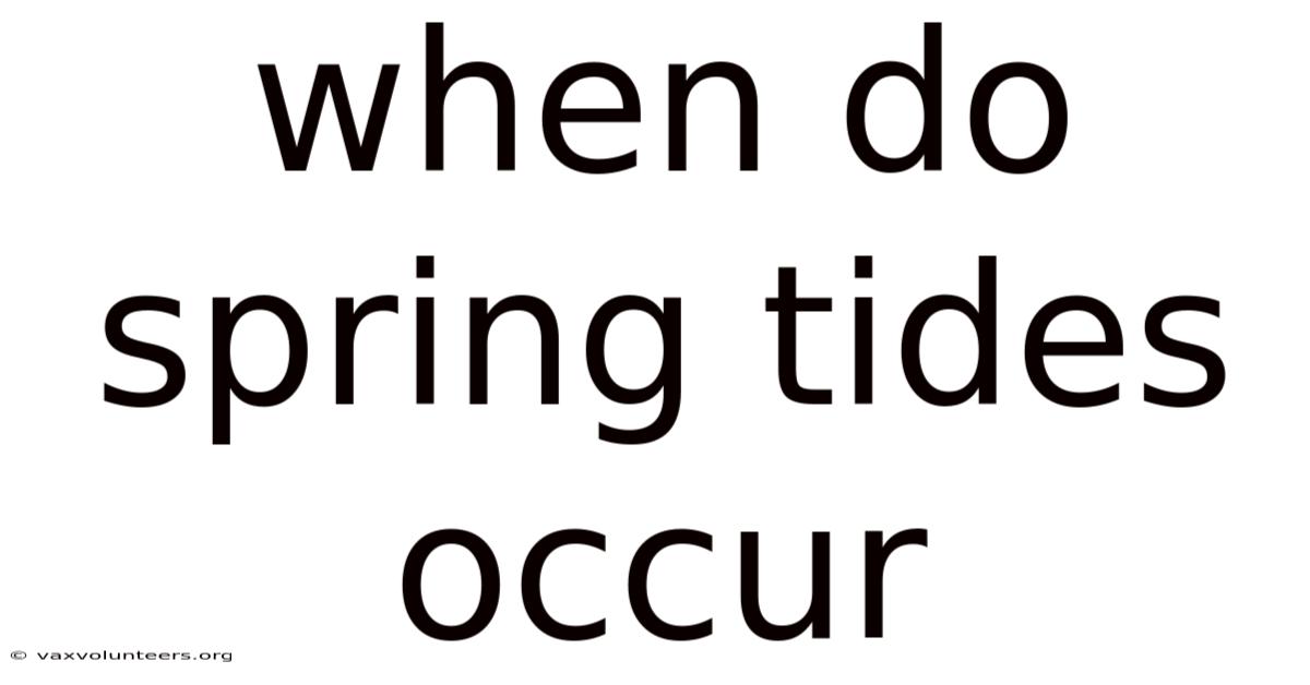 When Do Spring Tides Occur