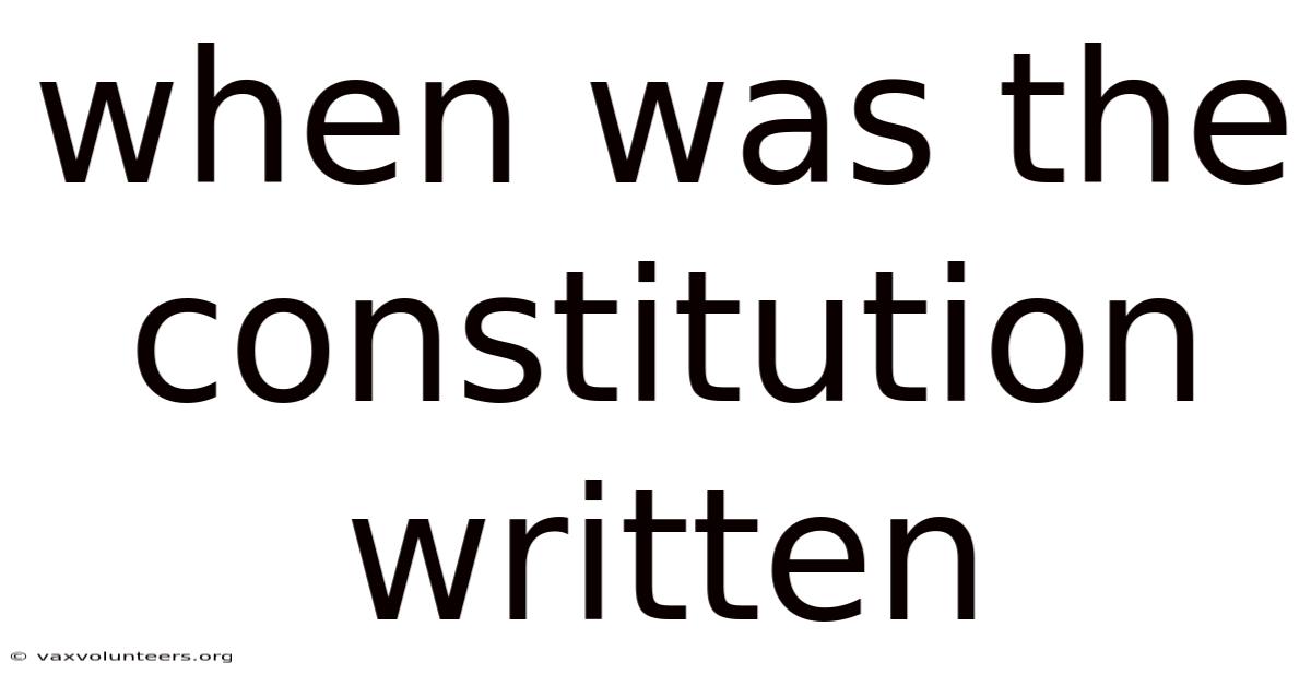 When Was The Constitution Written