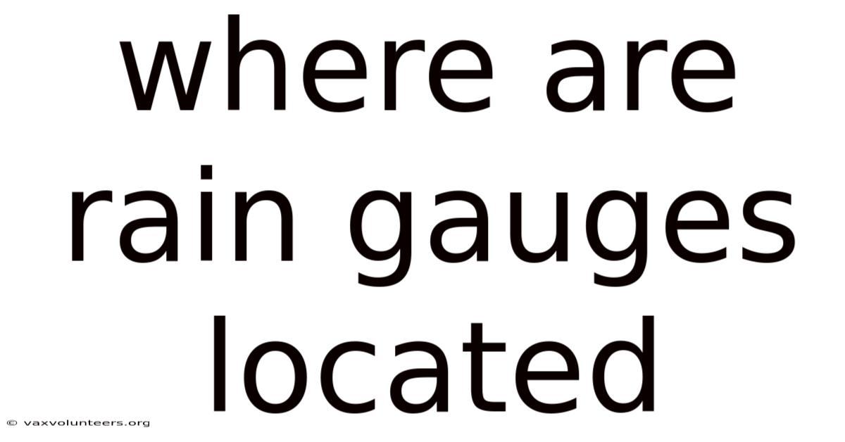 Where Are Rain Gauges Located