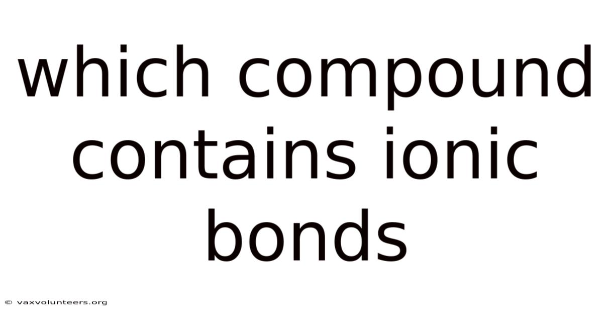 Which Compound Contains Ionic Bonds