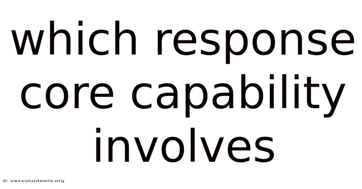 Which Response Core Capability Involves