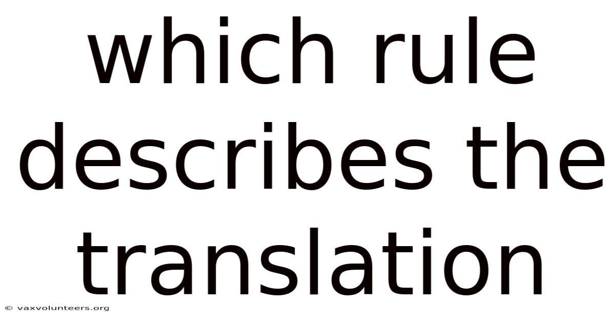 Which Rule Describes The Translation