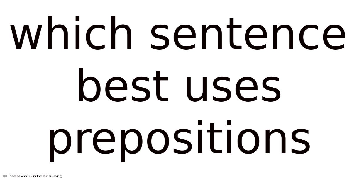 Which Sentence Best Uses Prepositions