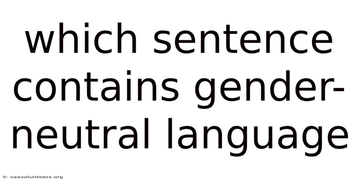 Which Sentence Contains Gender-neutral Language