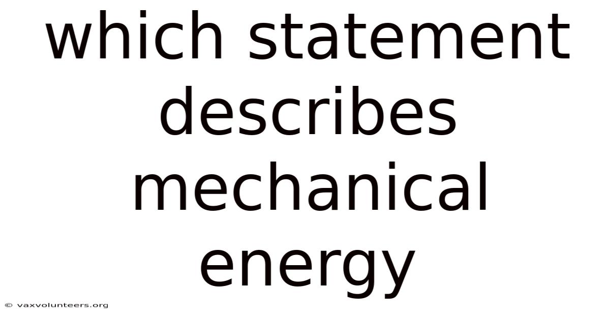 Which Statement Describes Mechanical Energy