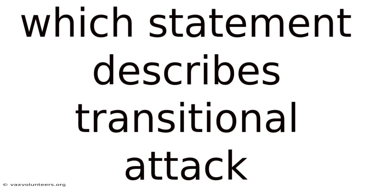 Which Statement Describes Transitional Attack