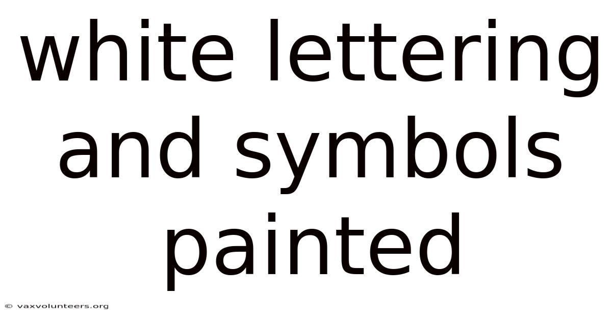 White Lettering And Symbols Painted