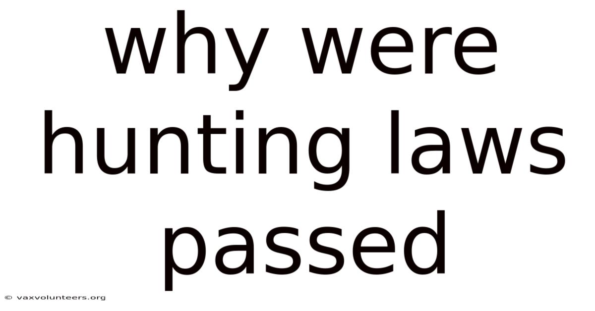 Why Were Hunting Laws Passed