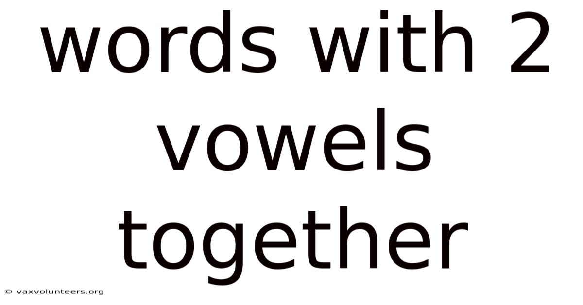 Words With 2 Vowels Together