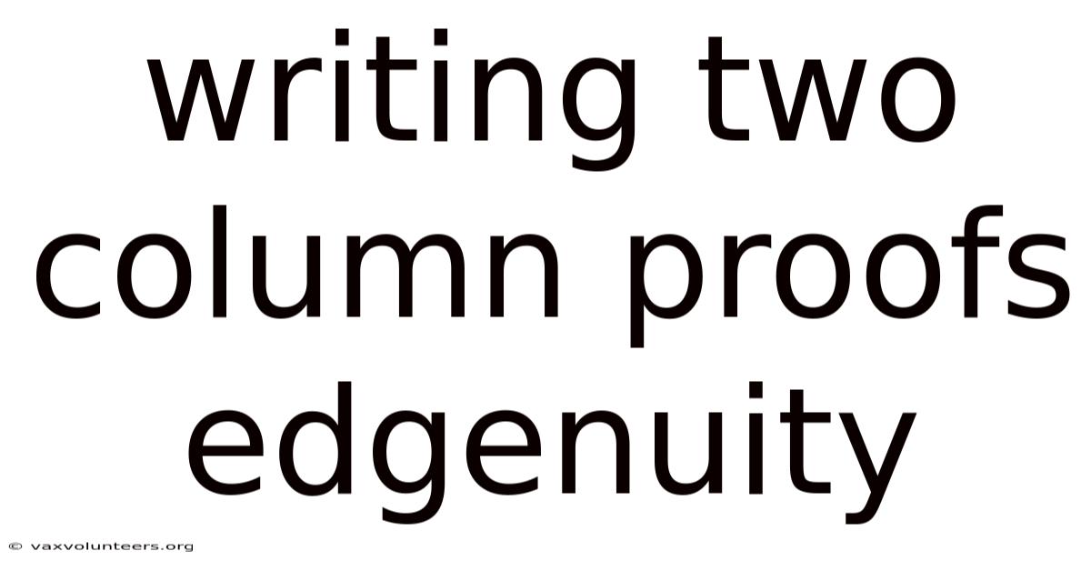 Writing Two Column Proofs Edgenuity