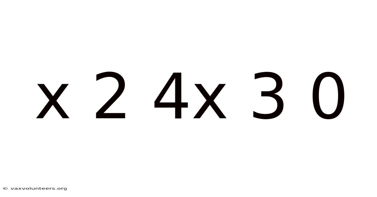 X 2 4x 3 0