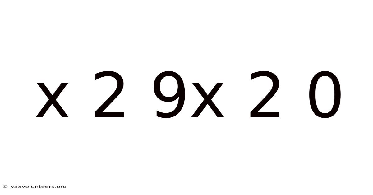 X 2 9x 2 0