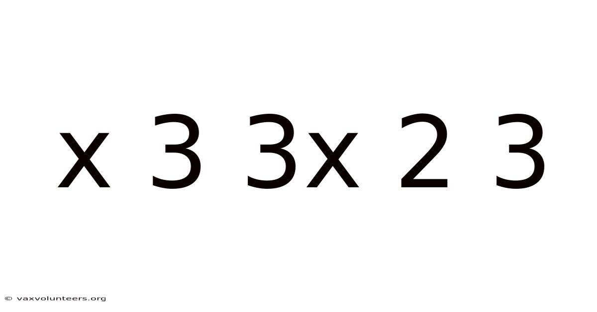 X 3 3x 2 3