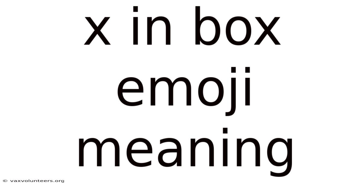 X In Box Emoji Meaning