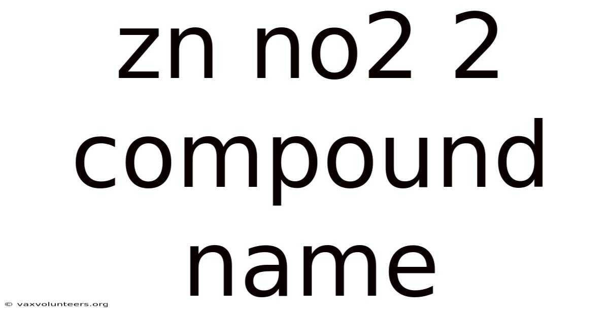 Zn No2 2 Compound Name