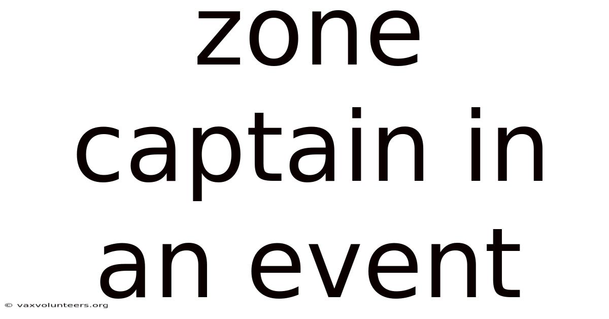 Zone Captain In An Event
